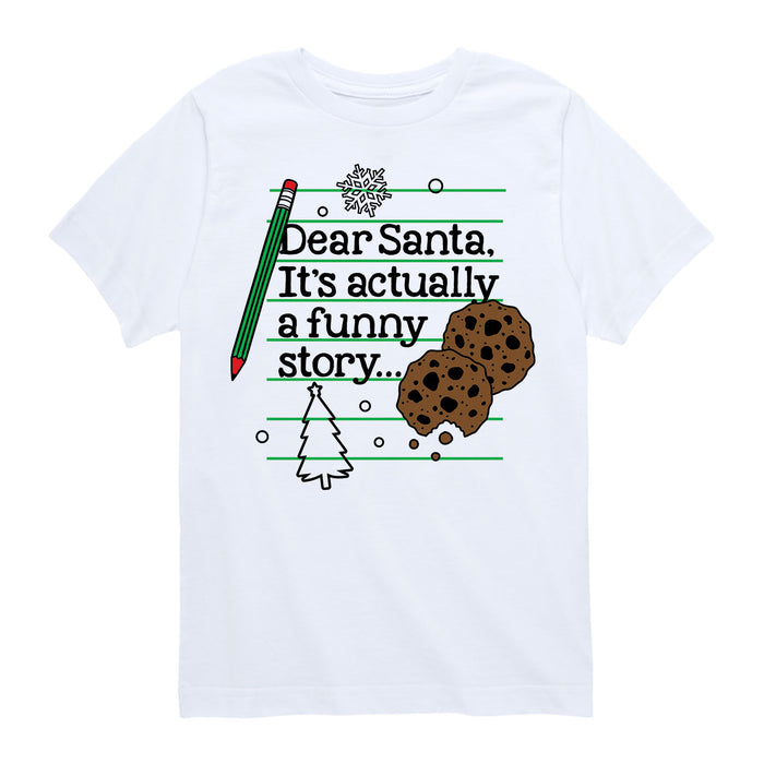Dear Santa Funny Story - Youth & Toddler Short Sleeve T-Shirt