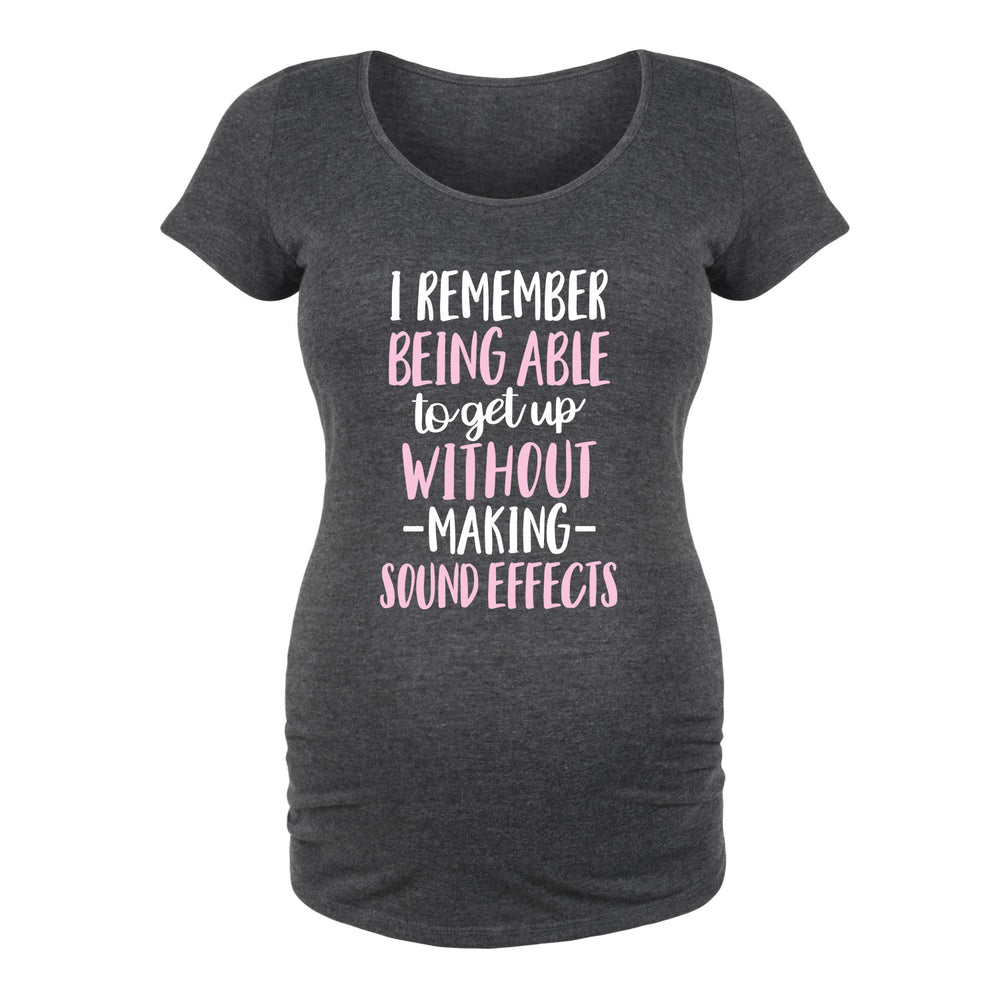 Being Able to Get Up Without Sound Effects - Maternity Short Sleeve T-Shirt