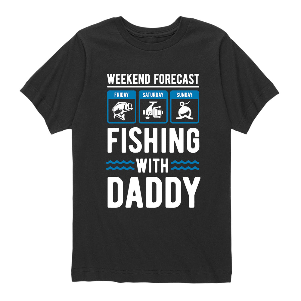 Weekend Forecast Fishing Daddy - Youth Short Sleeve T-Shirt