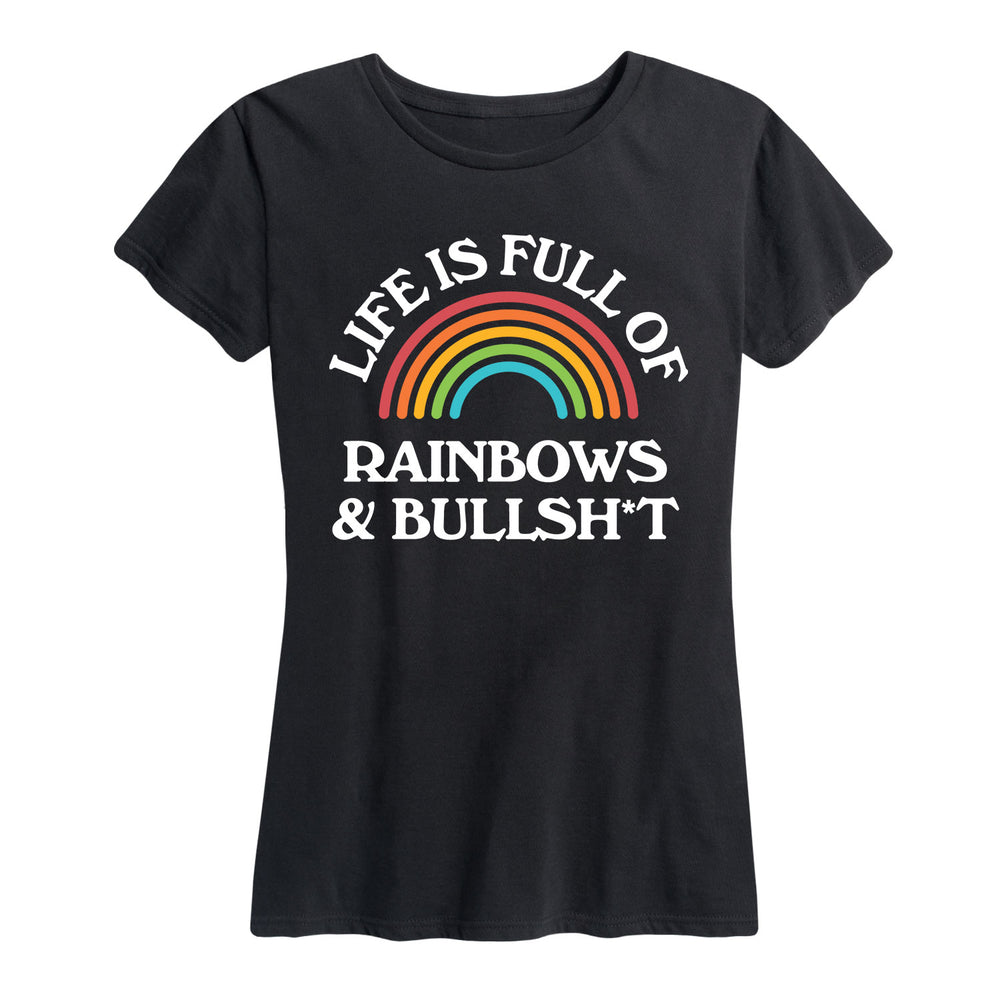 Life Full of Rainbows Bullshit - Women's Short Sleeve T-Shirt