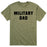 Military Dad - Men's Short Sleeve T-Shirt