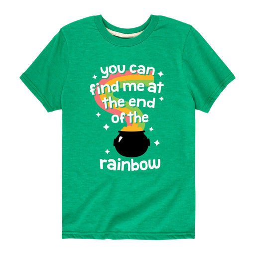 Find Me at the End of the Rainbow - Youth & Toddler Short Sleeve T-Shirt