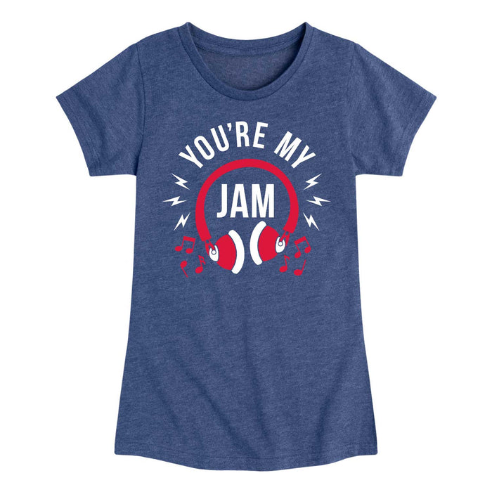 You're My Jam - Youth & Toddler Girls Short Sleeve T-Shirt