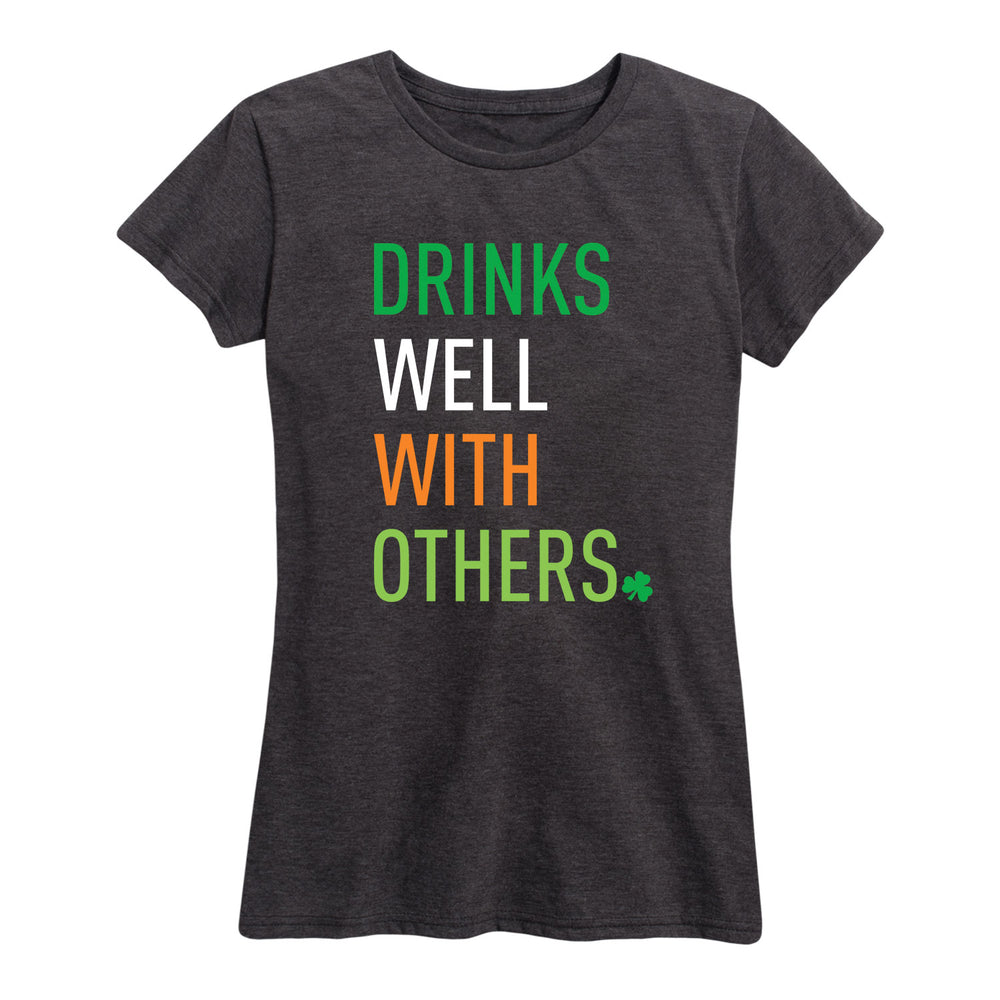 Drinks Well With Others - Women's Short Sleeve T-Shirt