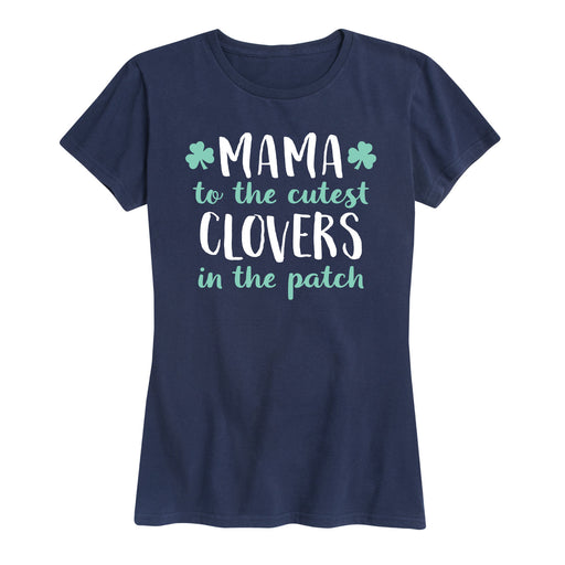 Mama To The Cutest Clovers - Women's Short Sleeve T-Shirt