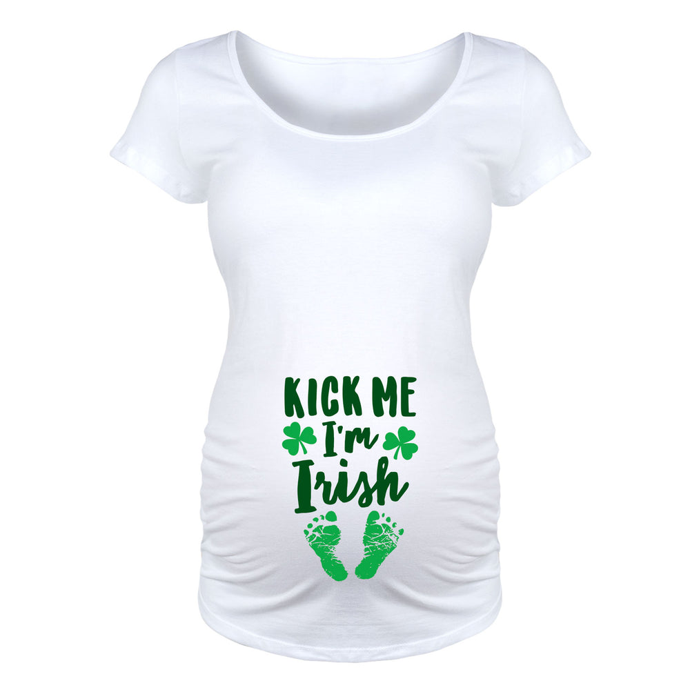 Kick Me I'm Irish - Maternity Short Sleeve T-Shirt