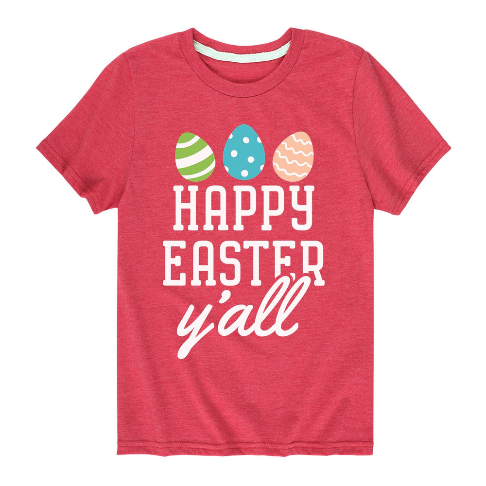Happy Easter Y'all - Youth & Toddler Short Sleeve T-Shirt