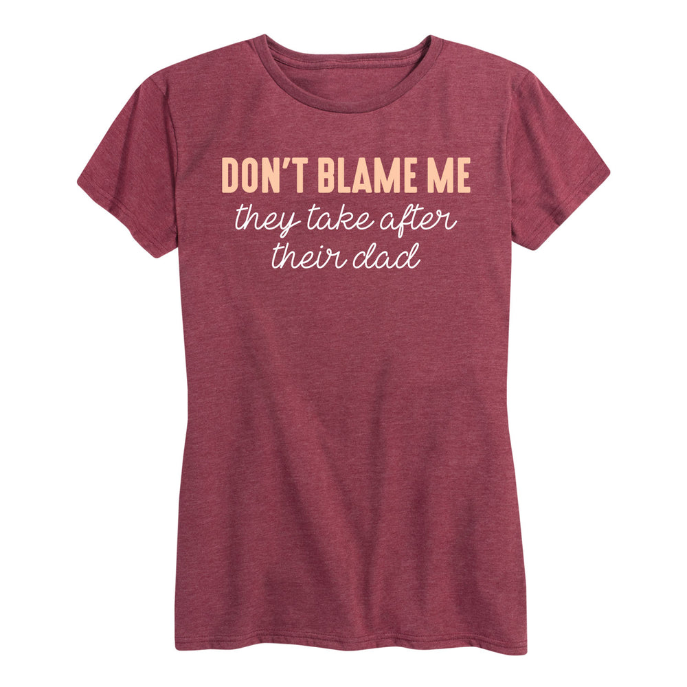 Don't Blame Me - Women's Short Sleeve T-Shirt