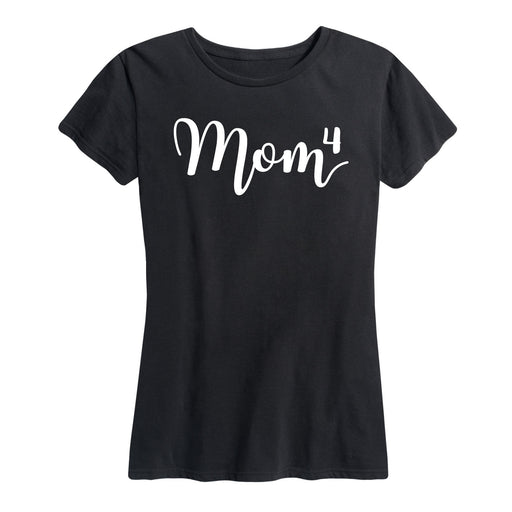 Mom To The Fourth Power - Women's Short Sleeve T-Shirt