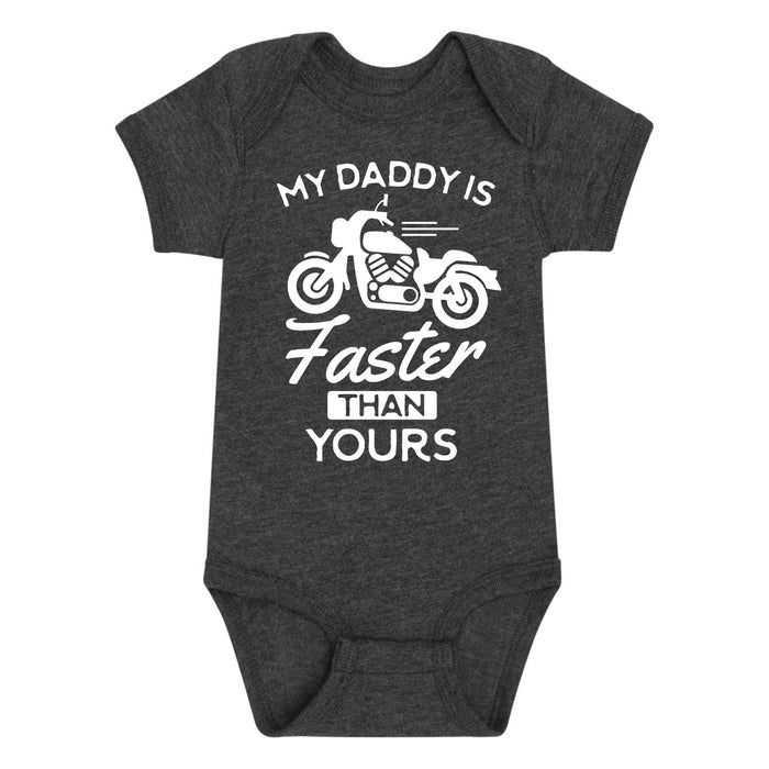 Daddy Is Faster Than Yours - Infant One Piece