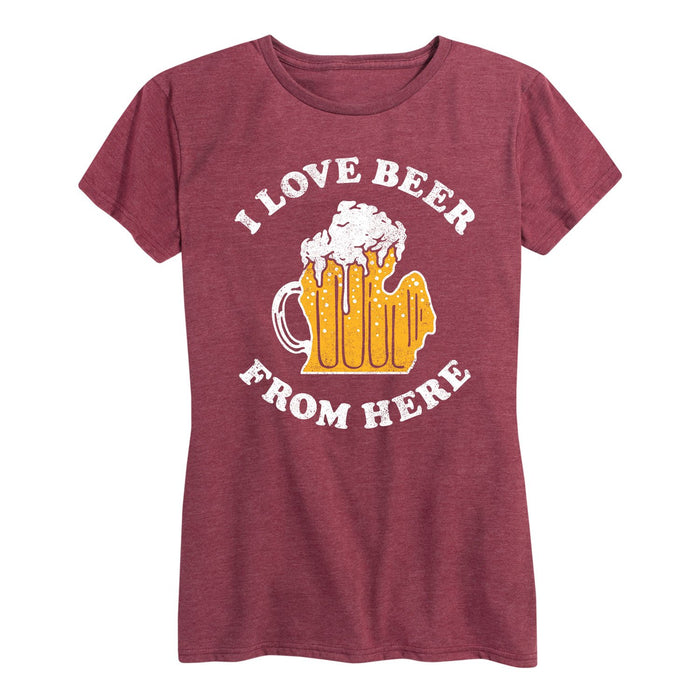 I Love Beer From Here Michigan - Women's Short Sleeve T-Shirt