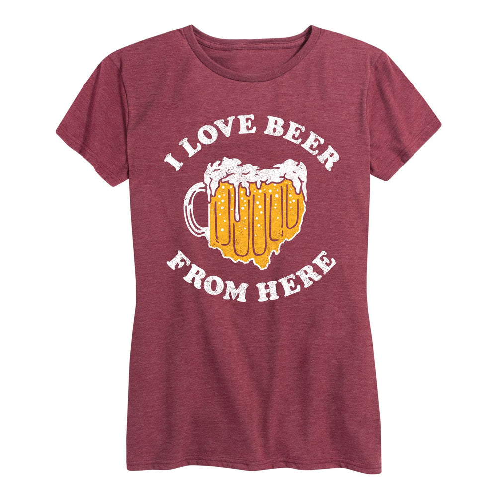 I Love Beer From Here Ohio - Women's Short Sleeve T-Shirt