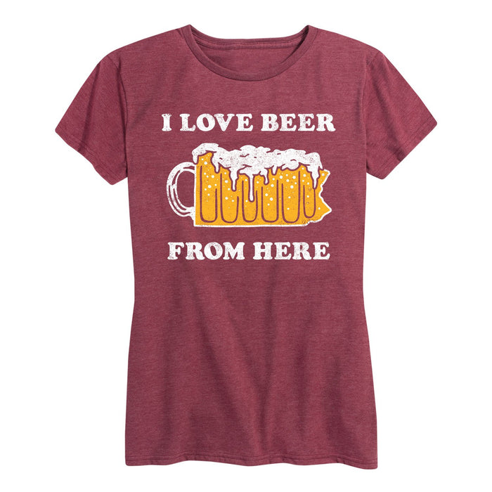 I Love Beer From Here Pennsylvania - Women's Short Sleeve T-Shirt