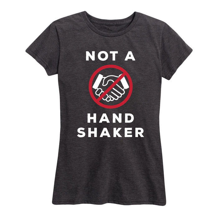 Not a Handshaker - Women's Short Sleeve T-Shirt