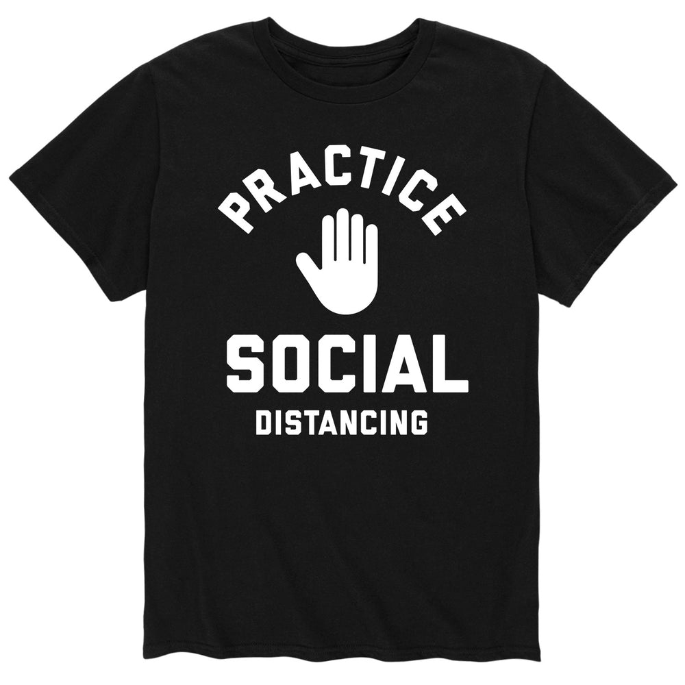 Practice Social Distancing - Men's Short Sleeve T-Shirt