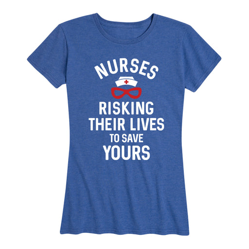 Risking their Lives Nurses - Women's Short Sleeve T-Shirt