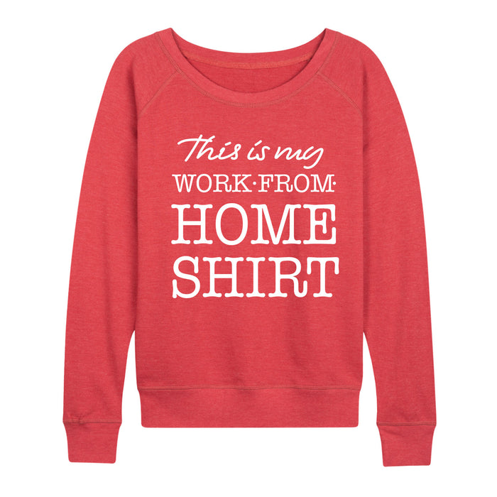 My Work from Home Shirt-Women's Slouchy