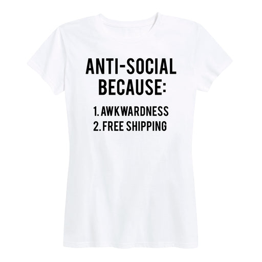 Anti-Social Because - Women's Short Sleeve T-Shirt