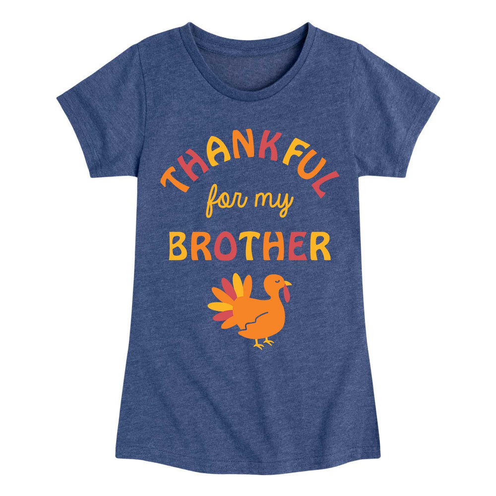 Thankful For My Brother - Toddler And Youth Girls Short Sleeve Graphic T-Shirt