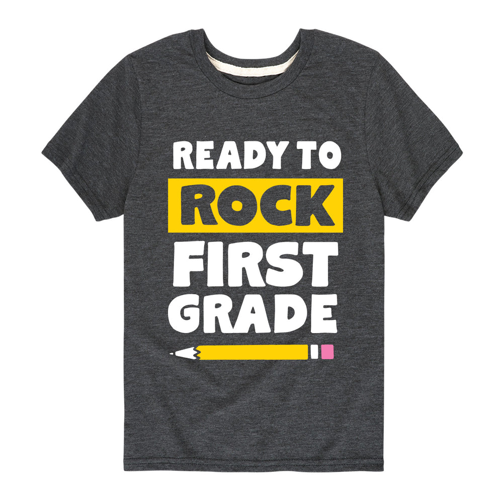 Ready To Rock First Grade - Youth & Toddler Short Sleeve T-Shirt