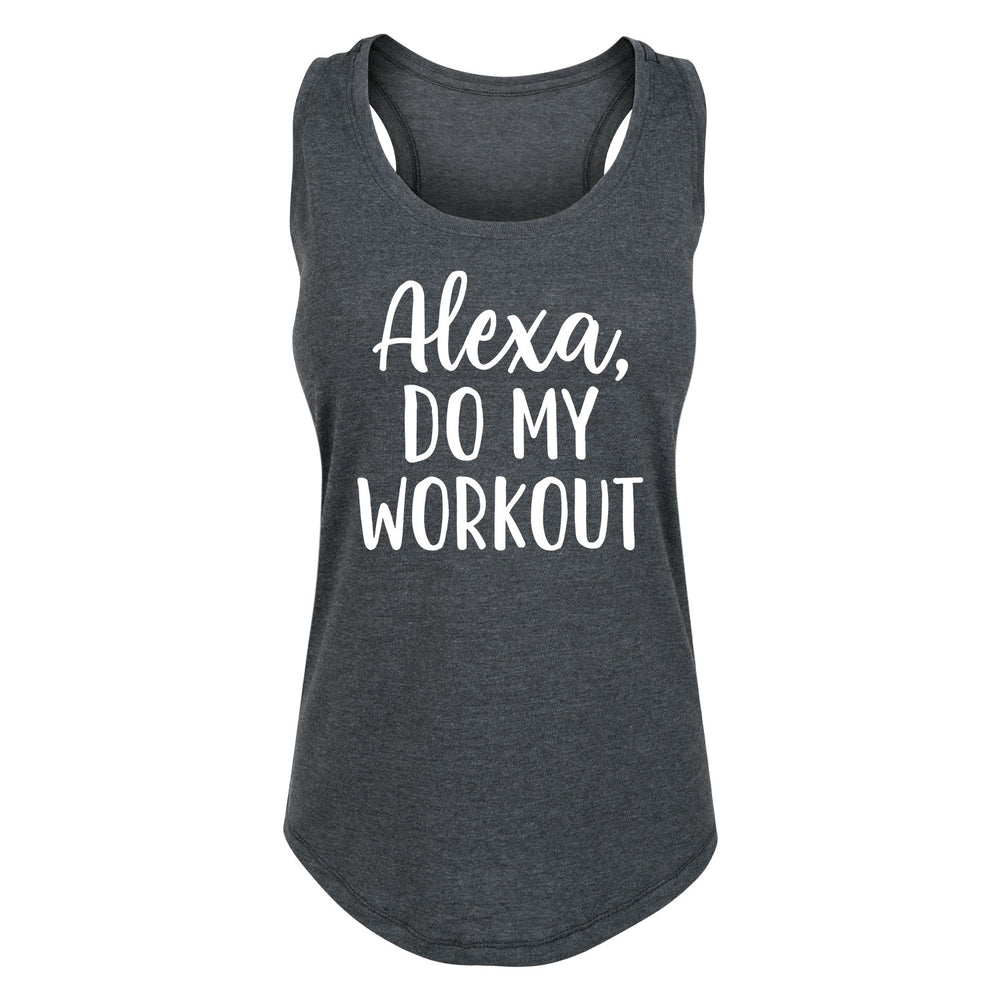 Alexa Do My Workout - Women's Racerback Tank