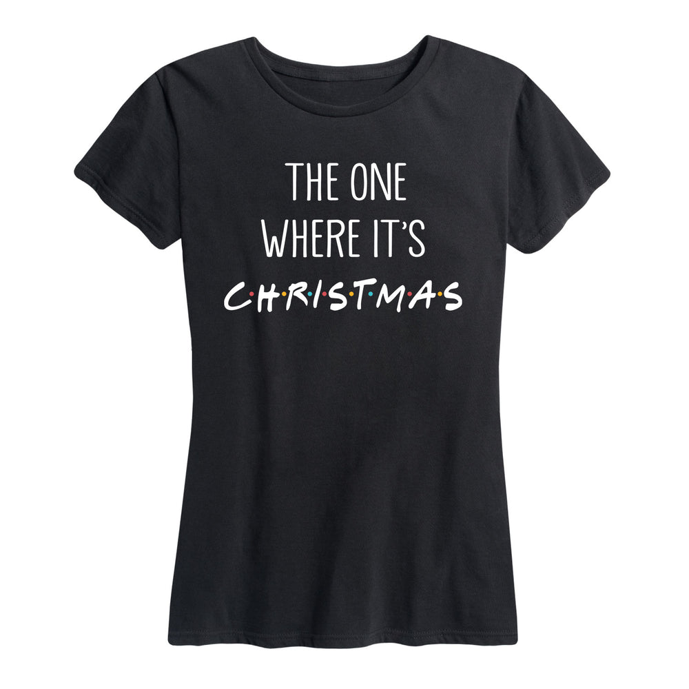 The One Where It's Christmas - Women's Short Sleeve T-Shirt