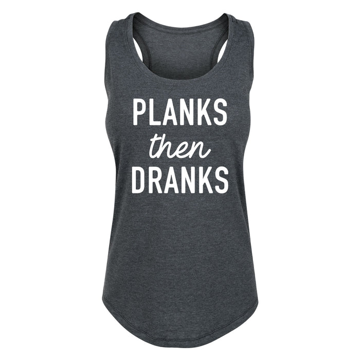 Planks Then Dranks - Women's Racerback Tank