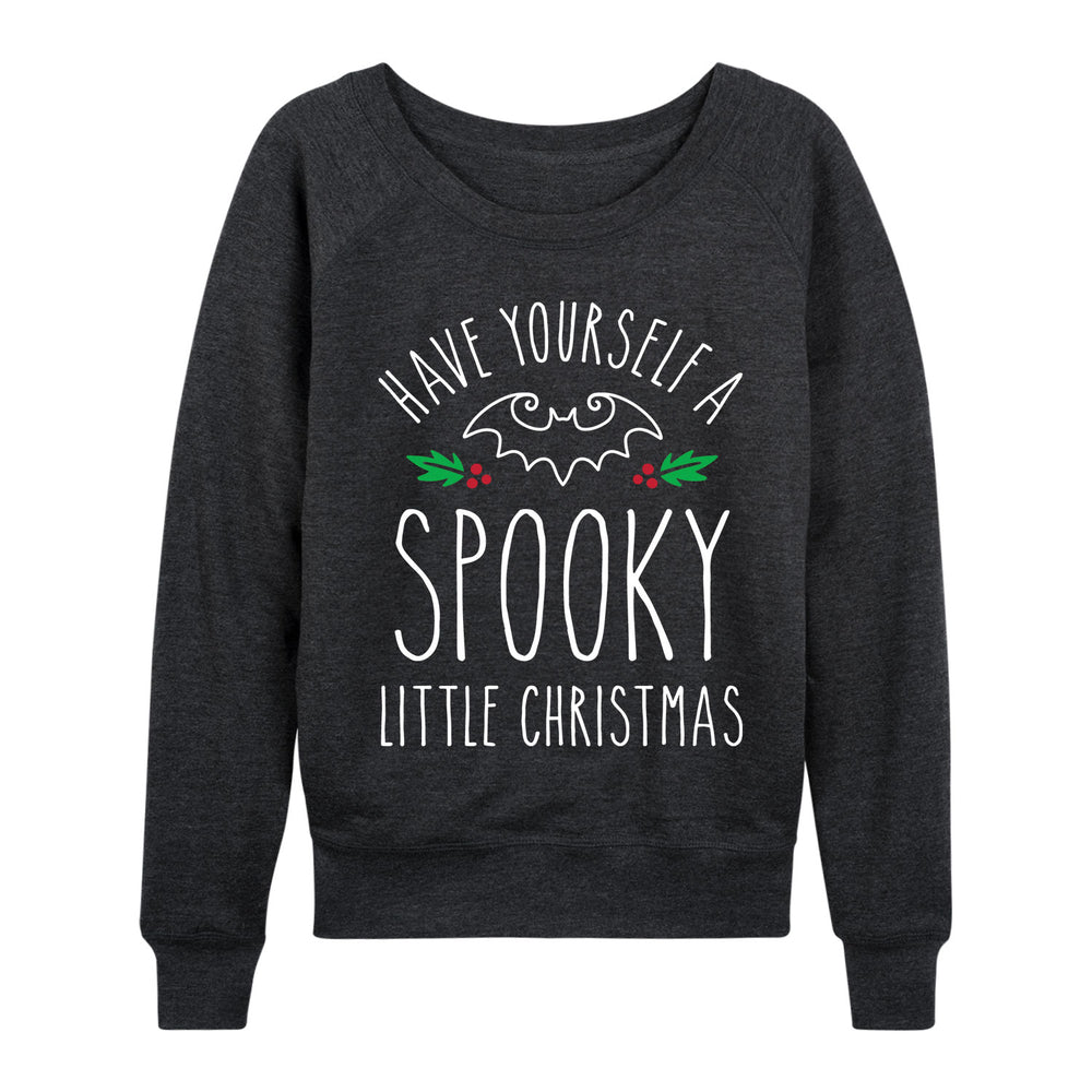 Have Yourself A Spooky Little Christmas - Women's Slouchy