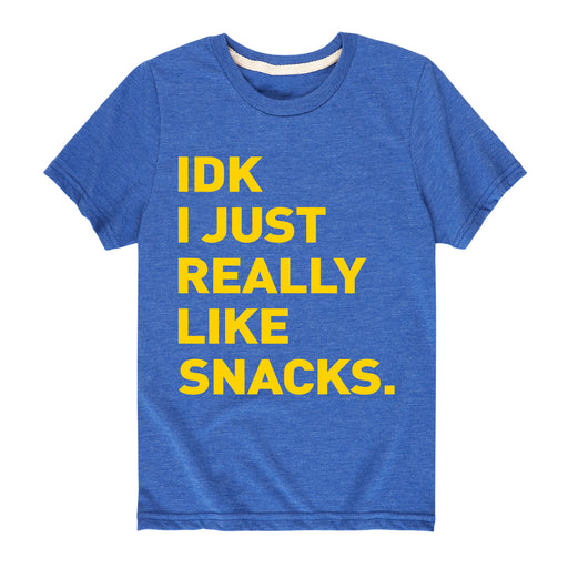 IDK I Just Really Like Snacks - Youth & Toddler Short Sleeve T-Shirt