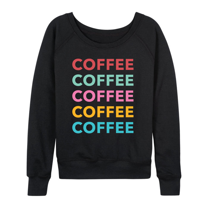 Colorful Stacked Coffee - Women's Slouchy