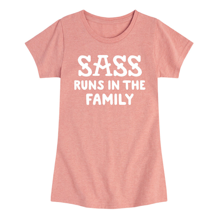 Sass Runs In The Family - Youth & Toddler Girls Short Sleeve T-Shirt
