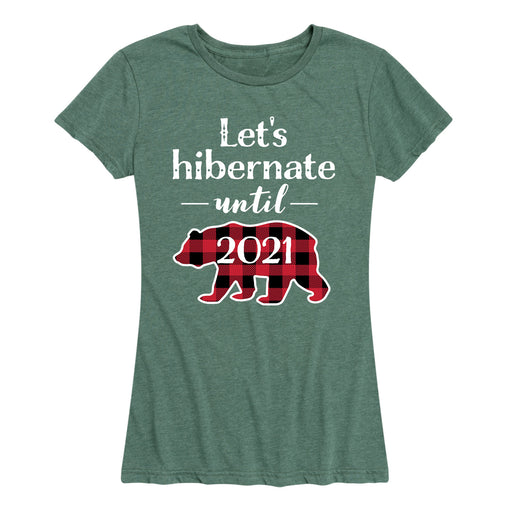Let's Hibernate Until 2021 - Women's Short Sleeve T-Shirt