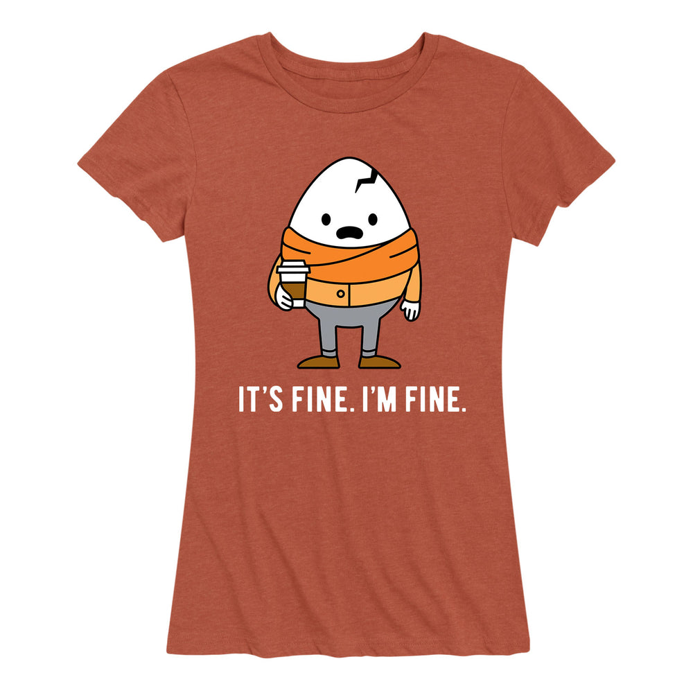 Im Fine Its Fine Humpty - Women's Short Sleeve T-Shirt
