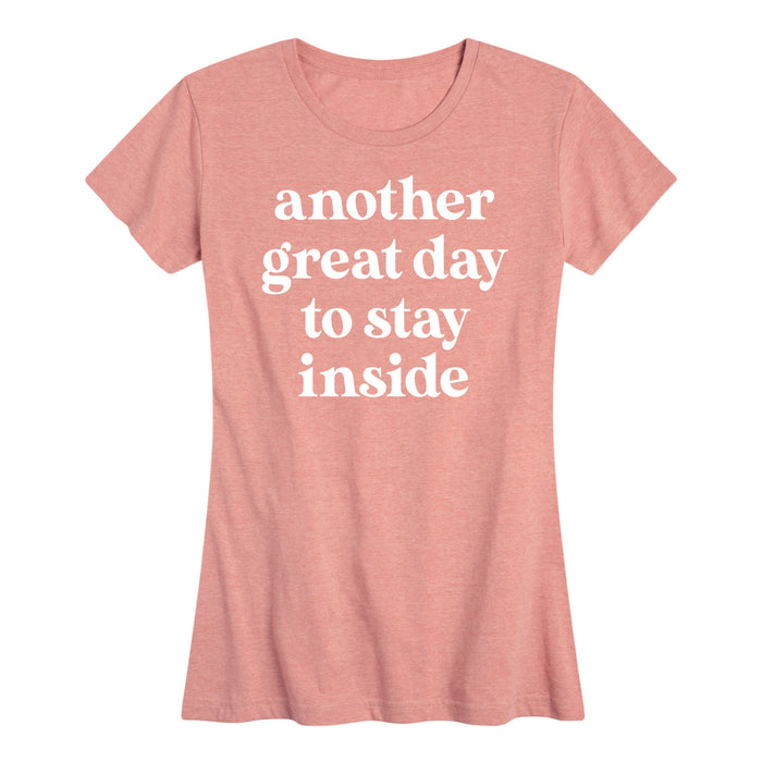 Another Great Day To Stay Inside - Women's Short Sleeve T-Shirt