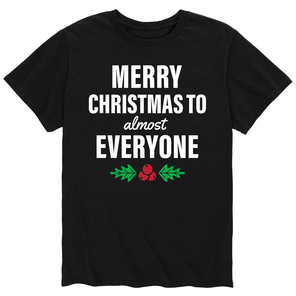 Merry Christmas To Almost Everyone - Men's Short Sleeve T-Shirt