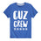 Cuz Crew - Youth & Toddler Short Sleeve T-Shirt
