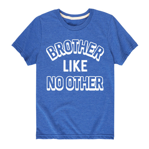 Brother Like No Other - Youth & Toddler Short Sleeve T-Shirt