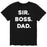 Sir Boss Dad - Men's Short Sleeve T-Shirt