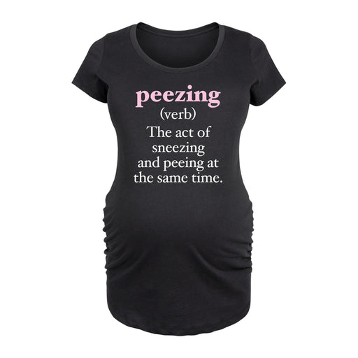 Peezing Definition - Maternity Short Sleeve T-Shirt