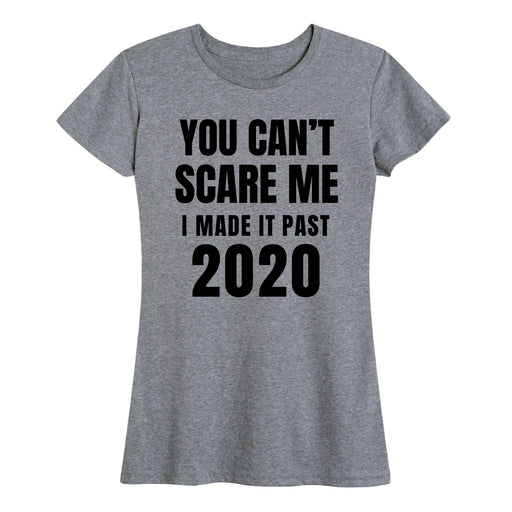 Can't Scare Me Made it Past 2020 - Women's Short Sleeve T-Shirt