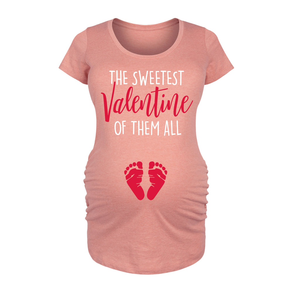 The Sweetest Valentine of Them All - Maternity Short Sleeve T-Shirt