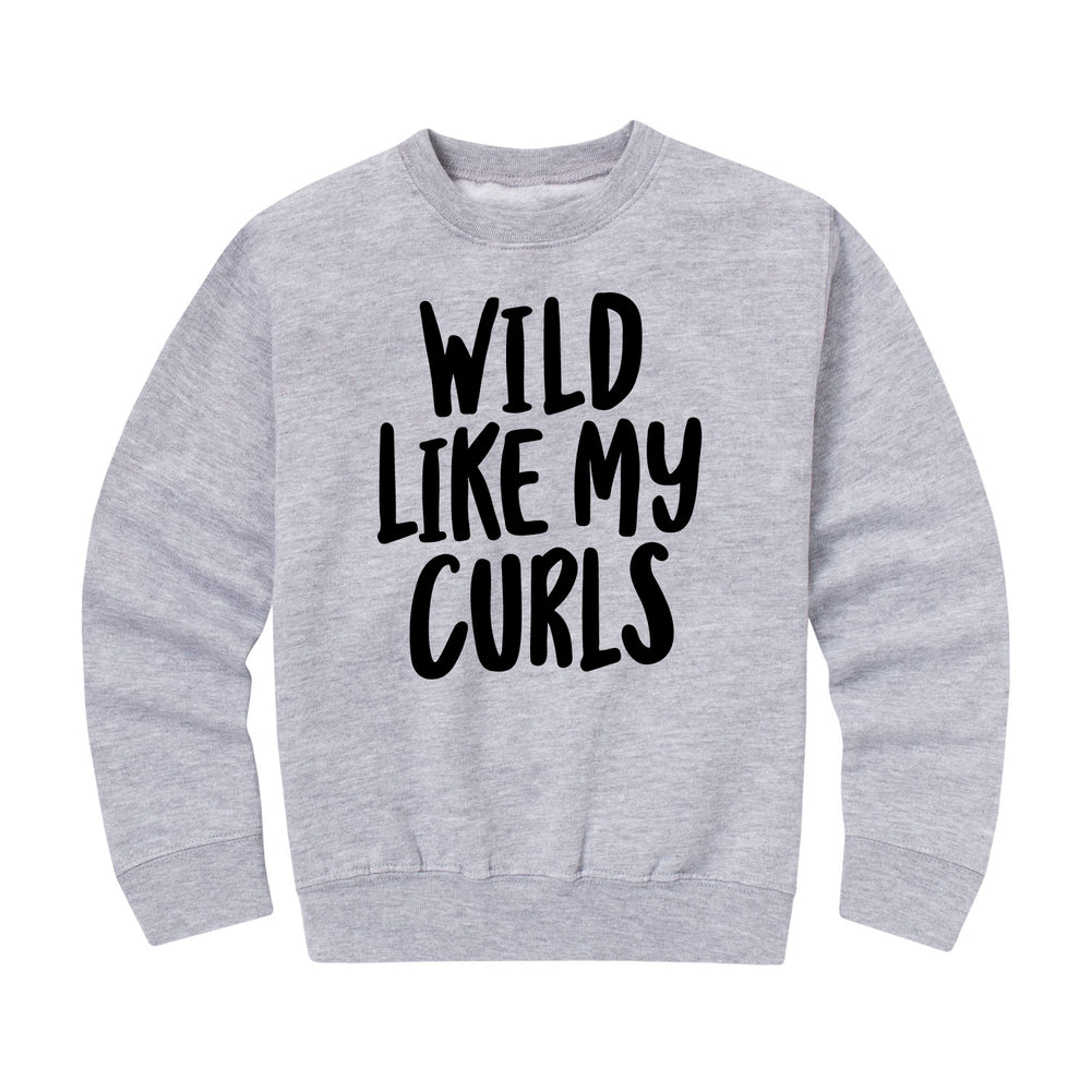 Wild Like My Curls - Youth & Toddler Crew Neck Fleece