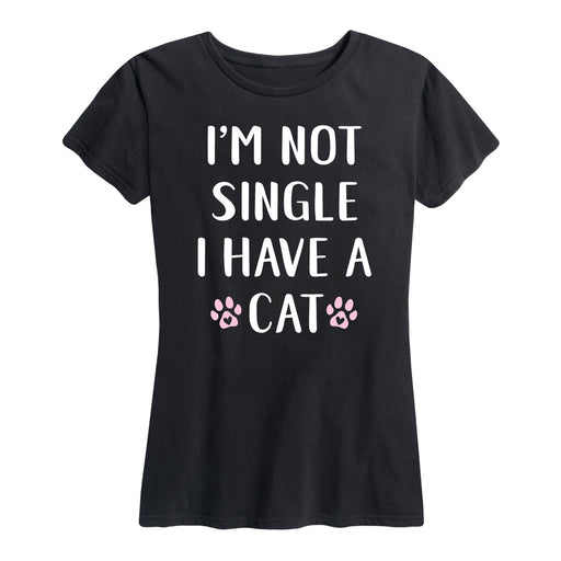 I'm Not Single I Have A Cat - Women's Short Sleeve T-Shirt