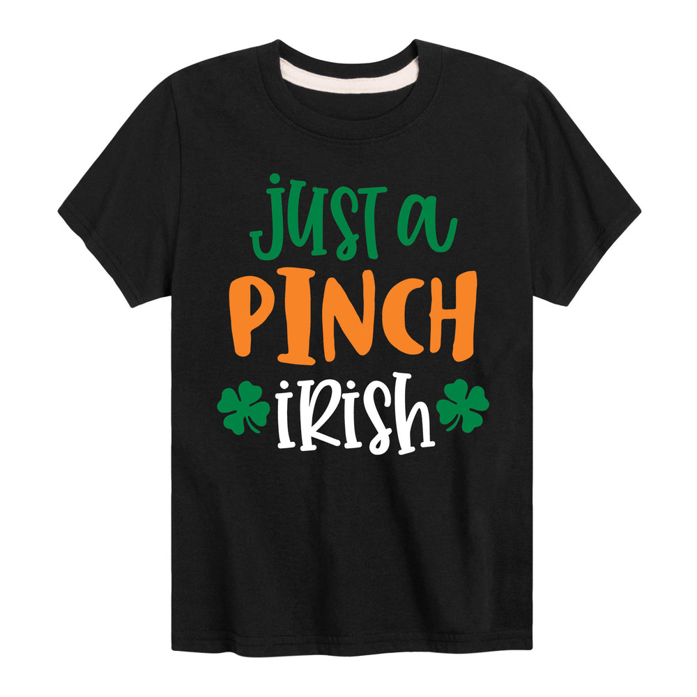 Just A Pinch Irish - Youth & Toddler Short Sleeve T-Shirt