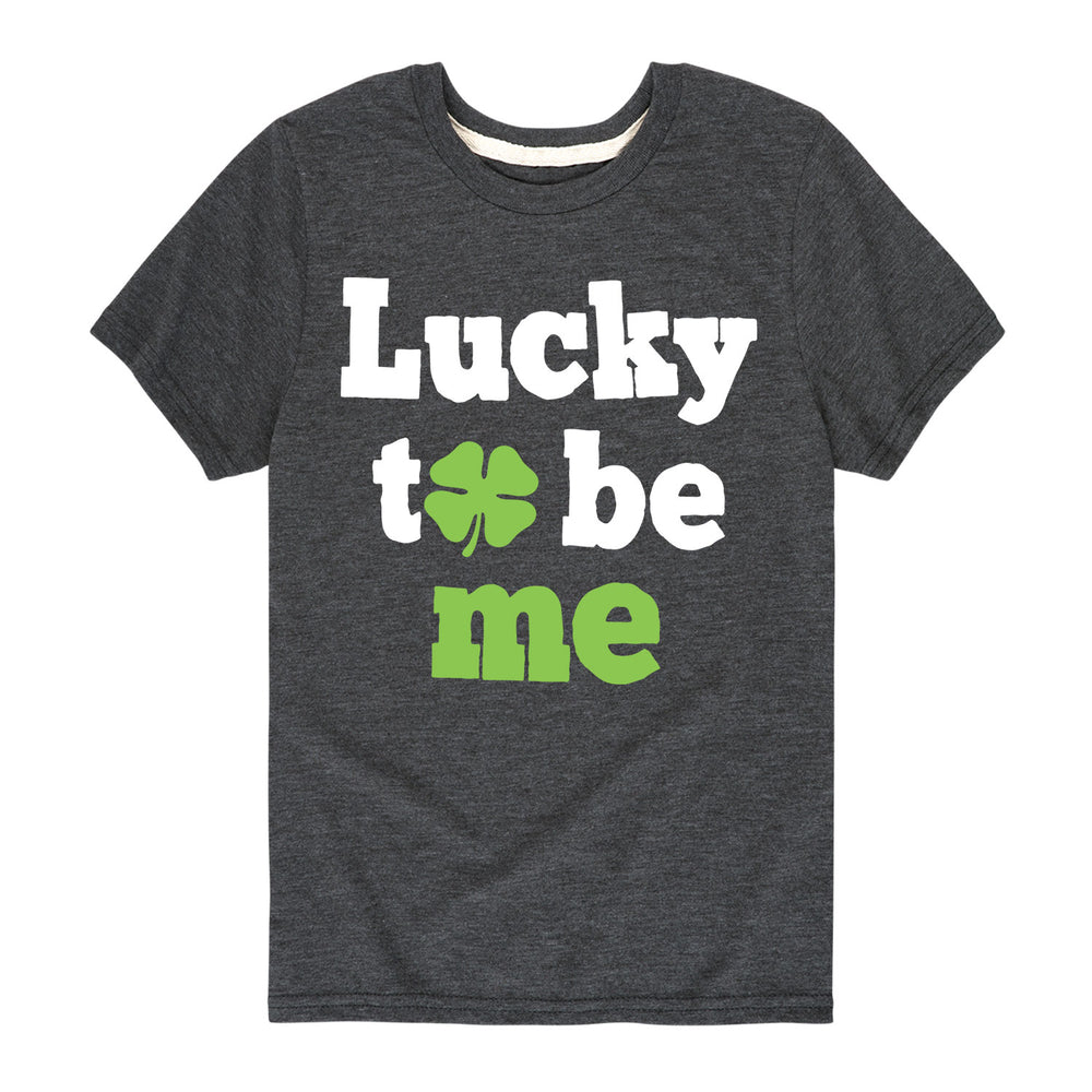 Lucky to be Me - Youth & Toddler Short Sleeve T-Shirt