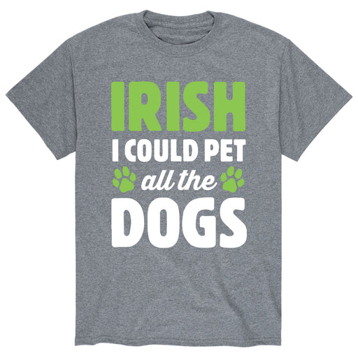 Irish I Could Pet Dogs - Men's Short Sleeve T-Shirt