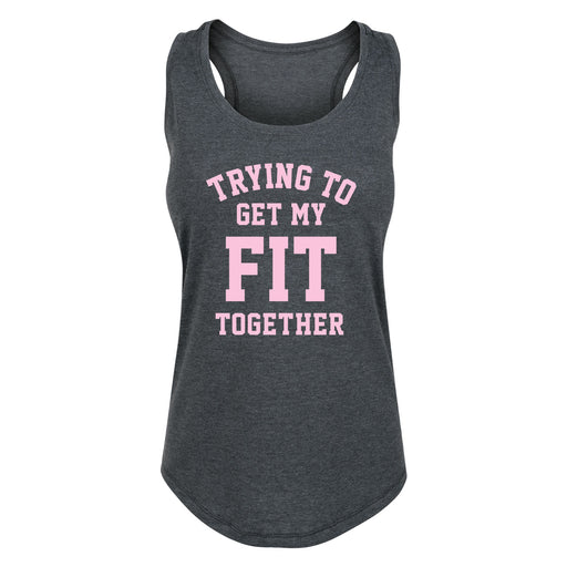 Trying to Get My Fit Together - Women's Racerback Tank