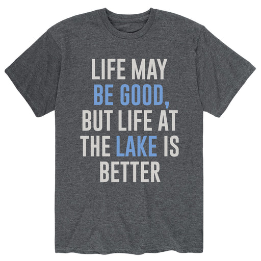 Life Better Lake - Men's Short Sleeve T-Shirt