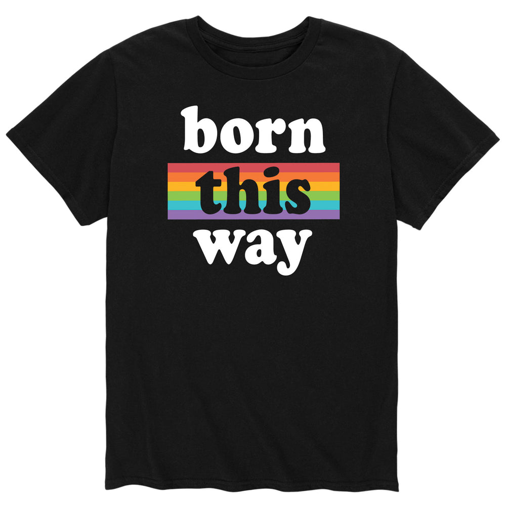 Born This Way - Men's Short Sleeve Graphic T-Shirt