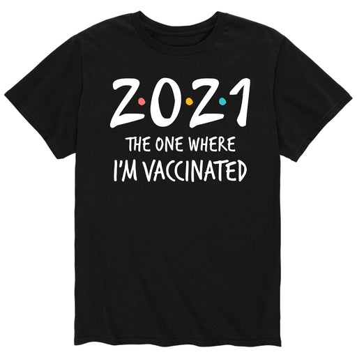 2021 The One Where I'm Vaccinated - Men's Short Sleeve Graphic T-Shirt